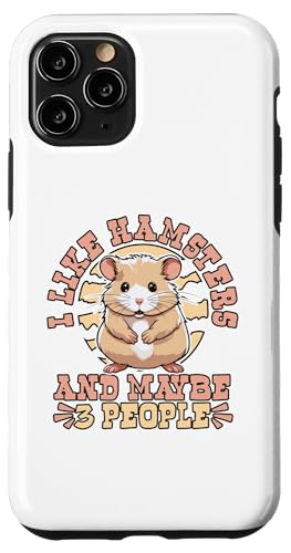 Hülle für iPhone 11 Pro I Like Hamsters And Maybe 3 People Feldhamster Hamster von Hamsterkäfig XXL Set Hamsterzubehör Geschenke