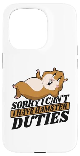 Hülle für iPhone 15 Pro I Have Hamster Duties Zwerghamster Feldhamster Hamster von Hamsterkäfig XXL Set Hamsterzubehör Geschenke