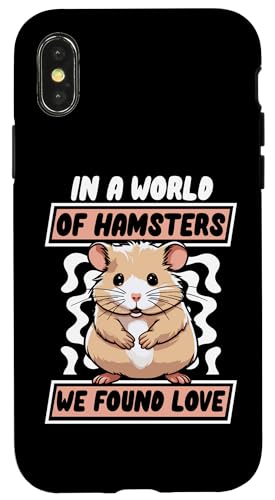 Hülle für iPhone X/XS In A World Of Hamsters We Found Love Zwerghamster Hamster von Hamsterkäfig XXL Set Hamsterzubehör Geschenke