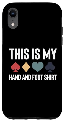 Hülle für iPhone XR This Is My Hand And Foot Shirt Card Game von Hand And Foot Karten Spiel Design