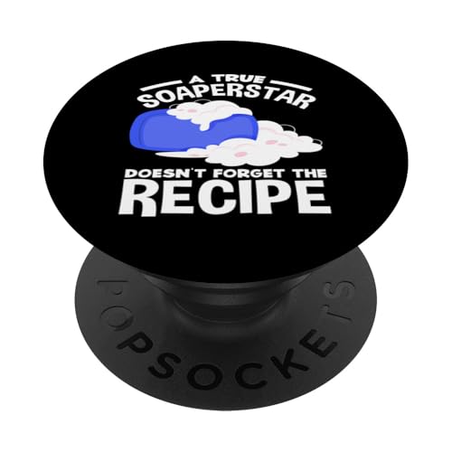 Eine Wahre Seifenstar Vergisst Nie Das Rezept PopSockets mit austauschbarem PopGrip von Handgemachte Naturseife Geschenkideen Seifenmacher