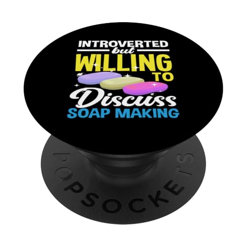 Introverted But Willing To Discuss Soap Making PopSockets mit austauschbarem PopGrip von Handgemachte Naturseife Geschenkideen Seifenmacher