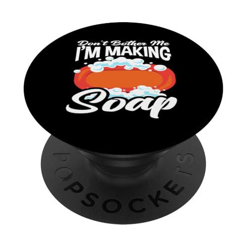 Nicht Stören Ich Mache Seife Seifenherstellung DIY Hobby PopSockets mit austauschbarem PopGrip von Handgemachte Naturseife Geschenkideen Seifenmacher