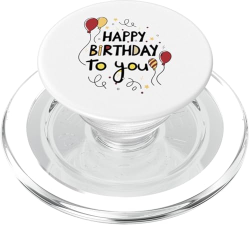 Happy Birthday to You Geburtstagsparty-Design für Kinder, Erwachsene PopSockets PopGrip für MagSafe von Happy Birthday To You