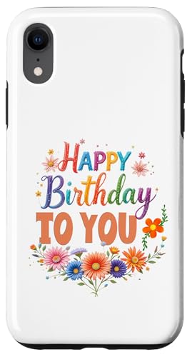 Happy Birthday To You Geburtstagsparty Männer Frauen Kinder Hülle für iPhone XR von Happy Birthday To you