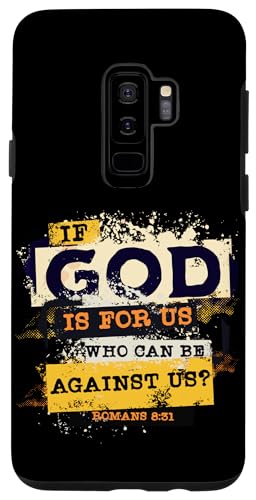 Hülle für Galaxy S9+ Römer 8 31 Wenn Gott für uns ist, der gegen uns sein kann Bibel von Happy Catholics