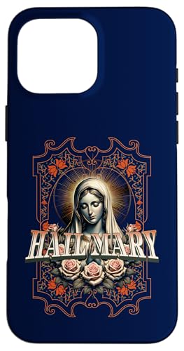 Hülle für iPhone 16 Pro Max Rosenkranz mit Aufschrift "Hail Mary Prayer Full of Grace Our Lady" von Happy Catholics