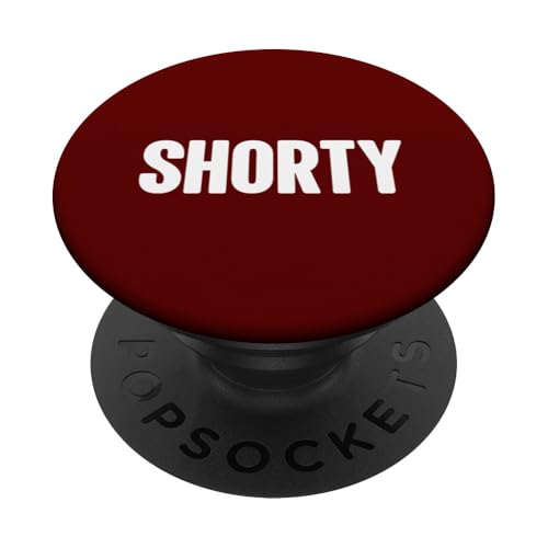 Das sagt Shorty Shirt — Ein Design, das Shorty sagt PopSockets Klebender PopGrip von Happy Family Designs That Says Apparel.