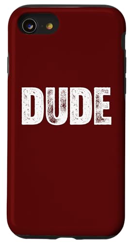 Hülle für iPhone SE (2020) / 7 / 8 That Says Dude Shirt - Ein Design, das Dude sagt von Happy Family Designs That Says Apparel.