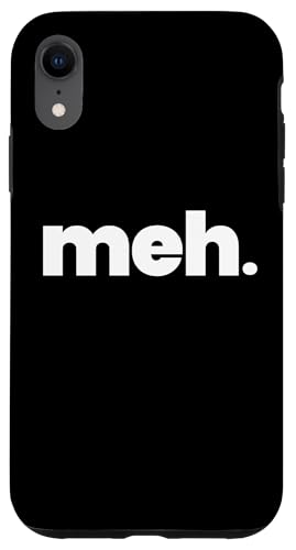 Hülle für iPhone XR That Says Meh Shirt - Ein Design, das mich sagt von Happy Family Designs That Says Apparel.