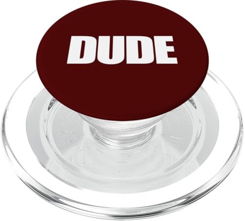 That Says Dude Shirt - Ein Design, das Dude sagt PopSockets PopGrip für MagSafe von Happy Family Designs That Says Apparel.