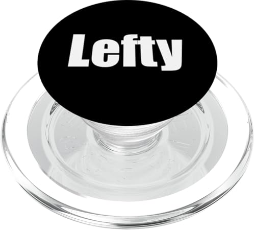 That Says Lefty Shirt — Ein Design, auf dem Lefty steht PopSockets PopGrip für MagSafe von Happy Family Designs That Says Apparel.