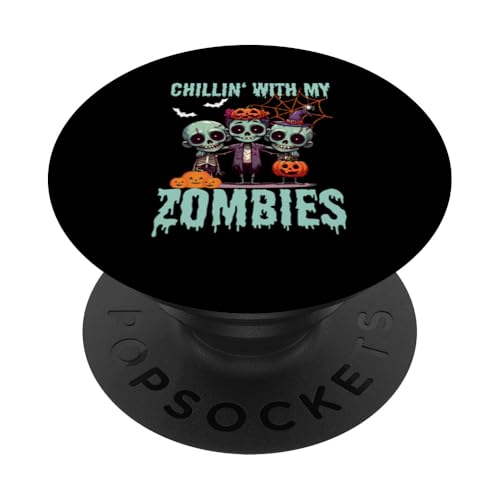 Chillin with my Zombies Zombie PopSockets mit austauschbarem PopGrip von Happy Halloween