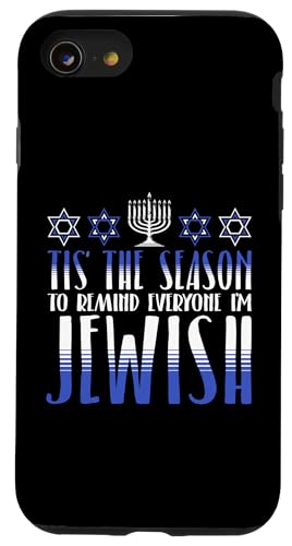 Hülle für iPhone SE (2020) / 7 / 8 Funny Chanukkah Tis The Season To Remind Everyone I'm Jewish von Happy Hanukkah Jewish Holiday Outfits