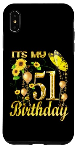 Hülle für iPhone XS Max It's My 51th Birthday 51 Year Old Girl Sonnenblume Schmetterling von Happy Its My Cute Birthday Gifts & Tee-Shirt