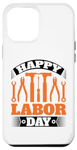 Hülle für iPhone 12 Pro Max Fröhlichen Tag der Arbeit von Happy Labor Day For All Patriotic Workers