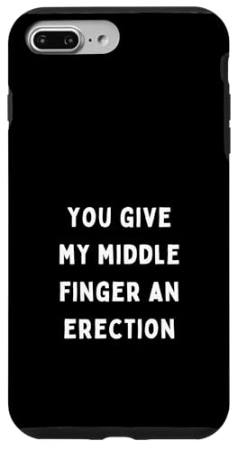 Hülle für iPhone 7 Plus/8 Plus You Give My Middle Finger an Erection – sarkastische Geschenke von Happy Quokka Print Studio