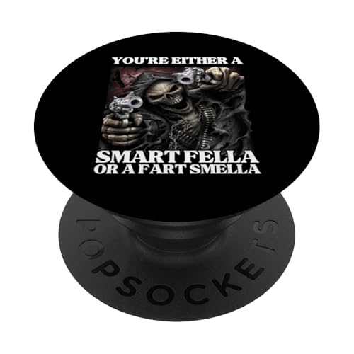 A Smart Fella Or A Fart Smella Hard Edgy Skelett Meme PopSockets mit austauschbarem PopGrip von Hard Cool Edgy Skeleton Memes