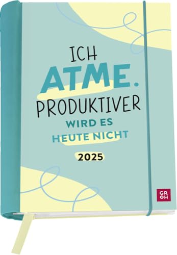 Ich atme. Produktiver wird es heute nicht - Buchkalender A6 - Kalender 2025 - Groh-Verlag - Doppelseite pro Woche - Taschenkalender mit Lesebändchen und Postkarten - 12 cm x 15,5 cm von Harenberg