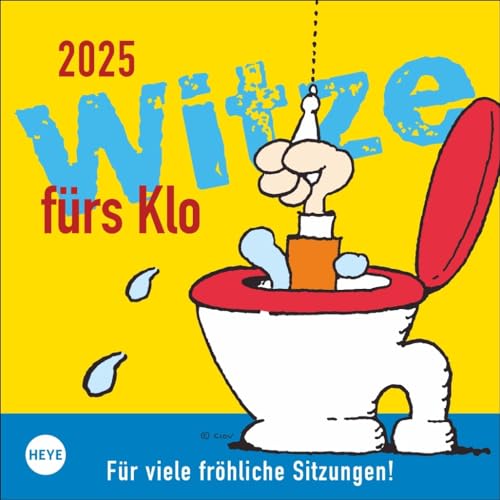 Witze fürs Klo - Wochenkalender 2025 - Heye-Verlag - Aufstellkalender mit viel Humor in jeder Woche - 17,5 cm x 17,5 cm von Harenberg