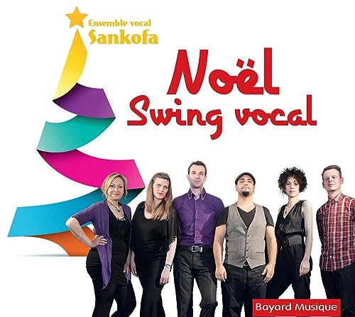 Ensemble Sankofa - Sankofa / No'l Swing Vocal von BAYARD MUSIQUE