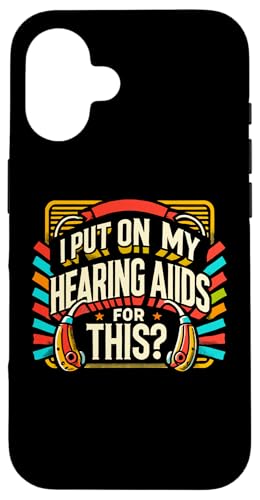 Für diesen alltäglichen Humor setze ich mein Hörgerät auf Hülle für iPhone 16 von Hearing Aid Humorous Quote Saying - DressedForDuty