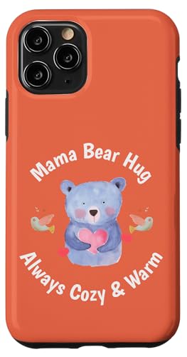 Mama Bear Hug Always Cosy & Warm Süßer Muttertag für Mama Hülle für iPhone 11 Pro von Heartfelt Moments Mother's Day Outfits & Apparels