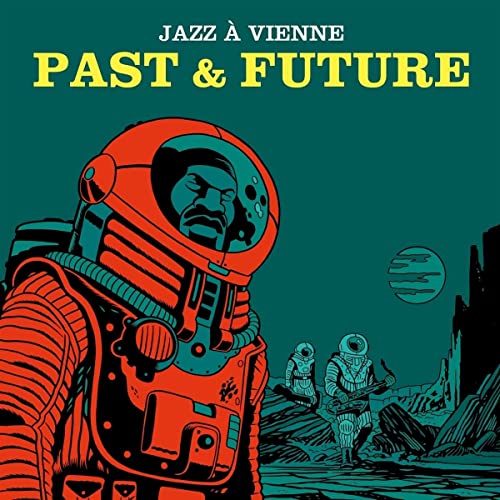 Jazz A Vienne: Past & Future von Heavenly Sweetness (Broken Silence)