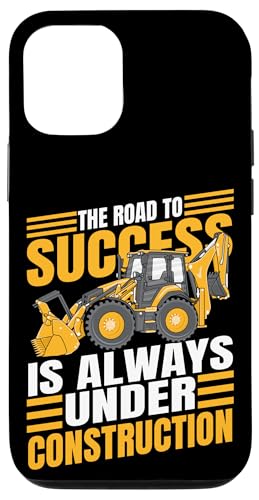 Hülle für iPhone 14 Bagger Schwergerätebetreiber Der Weg zum Erfolg von Heavy Equipment & Backhoe Operators Apparel