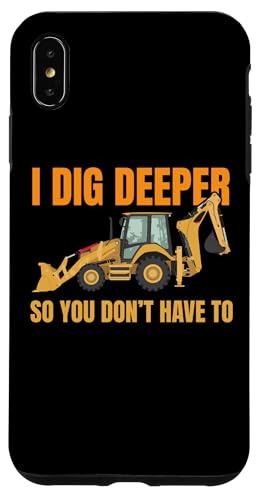 Hülle für iPhone XS Max Bagger Schwergerätebediener Lustige Baggerfahrer sagen von Heavy Equipment & Backhoe Operators Apparel