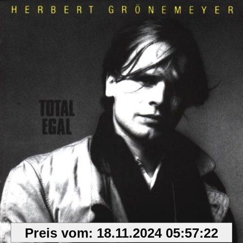 Total Egal von Herbert Grönemeyer