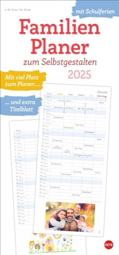 Familienplaner zum Selbstgestalten 2025: Blanko-Kalender zum Basteln mit extra Titelblatt für eine persönliche Gestaltung und viel Platz für Notizen. ... 2025. 21 x 45 cm. (Familienplaner Heye) von Heye