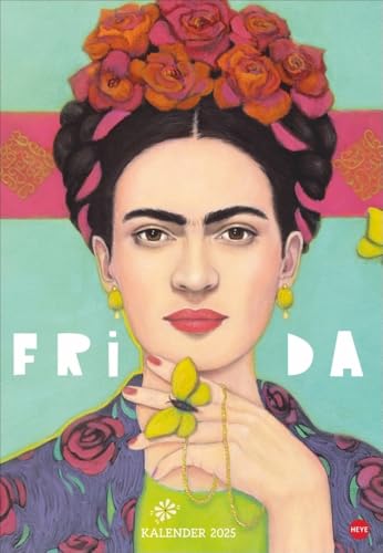 Frida Posterkalender 2025: Posterkalender mit ikonischen Motiven der Künstlerin. Kunst-Wandkalender 2025 als außergewöhnlicher Blickfang im Format 37 x 53,5 cm. von Heye