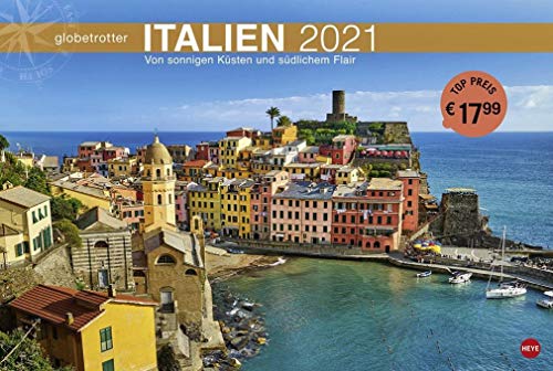 Italien Globetrotter - Von sonnigen Küsten und südlichem Flair - Reisekalender 2021 - Foto-Wandkalender mit Monatskalendarium - Format 58 x 39 cm von Heye