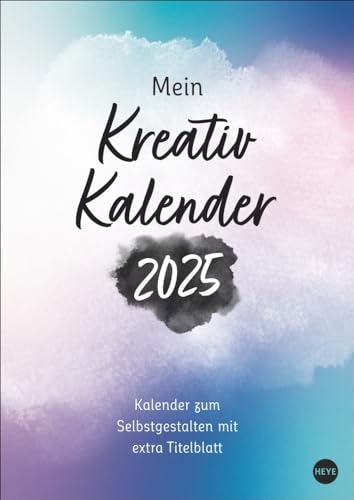 Kreativkalender Design A4 2025: Kreativkalender Design A4. Gestalten Sie Ihren Wandkalender 2025 ganz nach Ihren Vorstellungen: DIY-Kalender. ... Fotos uvm (Foto-/Bastelkalender Heye) von Heye