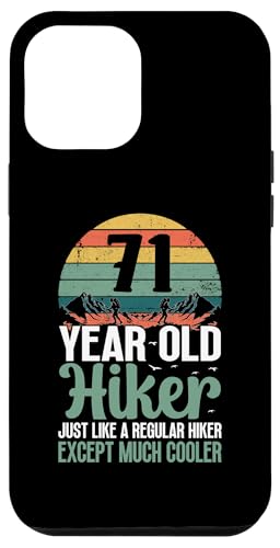 71. Geburtstag Hiker Mountain 71 Years Old Hiking Lover Hülle für iPhone 12 Pro Max von Hiking Birthday Designs for Hiking Lovers