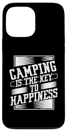 Hülle für iPhone 13 Pro Max Camper für Naturliebhaber Der Schlüssel zum Glück ist Camping von Hiking Camping Nature Lover Apparel Kanig Designs