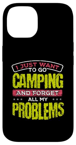 Hülle für iPhone 14 Naturliebhaber wollen Probleme vergessen und campen gehen von Hiking Camping Nature Lover Apparel Kanig Designs