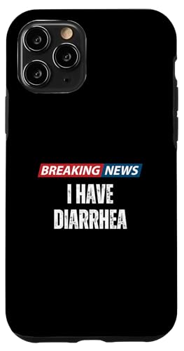 Breaking News I Have Diarrhea - Lustiger sarkastischer Kot Humor Hülle für iPhone 11 Pro von Hilarious Breaking News Gifts