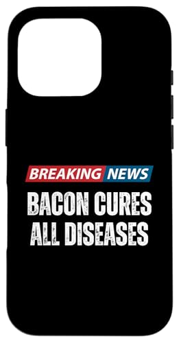 Breaking News Speck heilt alle Krankheiten – lustiger Speckliebhaber Hülle für iPhone 16 Pro von Hilarious Breaking News Gifts