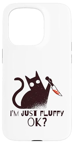 I'm Just Fluffy Ok? Lustige schwarze Katze mit Messer sarkastisches Fett Hülle für iPhone 15 Pro von Hilarious Crazy Cat Gifts