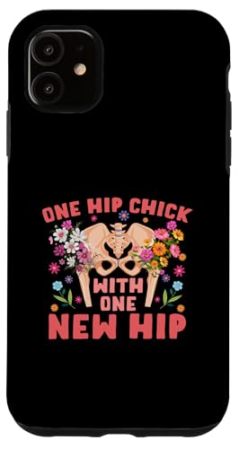 Hülle für iPhone 11 Ein Hüftküken mit einer neuen Hüfte – Hüftersatz Erholung von Hip Surgery Gifts for Women & Get Well Soon Gifts