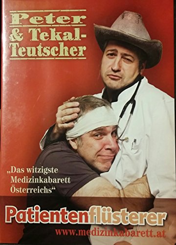 Peter & Tekal-Teutscher - Patientenflüsterer von Hoanzl Vertrieb GmbH