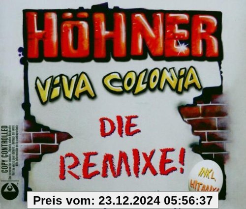 Viva Colonia (Die Remixe) von Höhner