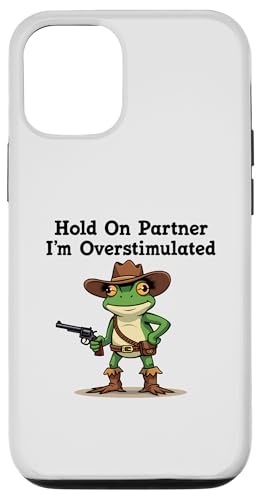 Hülle für iPhone 12/12 Pro Halt durch, Partner, ich bin überstimuliert, Cowboy Frog, Vintage-Stil von Hold On Partner I'm Overstimulated Cowboy Frog tee