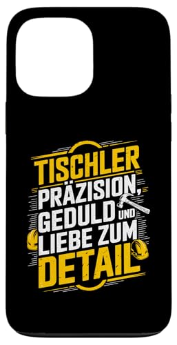 Hülle für iPhone 13 Pro Max Tischlerei Tischler Handwerker Schreiner Holzfachwerker Holz von Holz Tischlerei & Tischler Handwerker