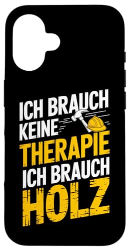 Hülle für iPhone 16 Holzfachwerker Schreiner Handwerker Tischlerei Tischler Holz von Holz Tischlerei & Tischler Handwerker