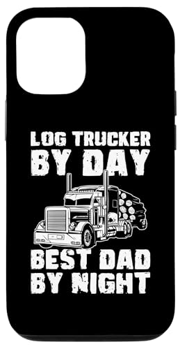 Hülle für iPhone 13 Pro Log Trucker By Day Best Dad By Night Vatertag von Holztransporter Baumstammtransporter Design