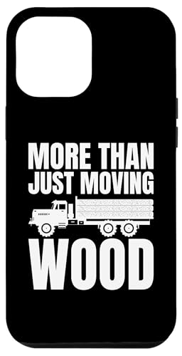 Hülle für iPhone 15 Plus More Than Just Moving Wood Log Tree Trucker von Holztransporter Baumstammtransporter Design