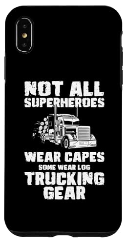 Hülle für iPhone XS Max Not All Superheroes Wear Capes Log Tree Trucker von Holztransporter Baumstammtransporter Design